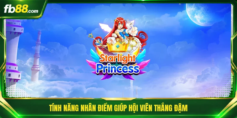 Tính năng nhân điểm giúp hội viên thắng đậm