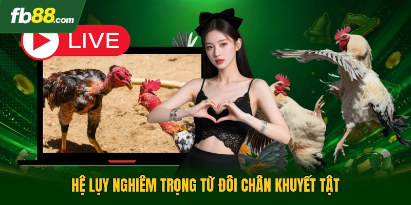 Hệ lụy nghiêm trọng từ đôi chân khuyết tật