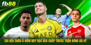 Soi Kèo Châu Á Hôm Nay Đọc Kèo Chấp Trước Trận Bóng Đá Kỹ