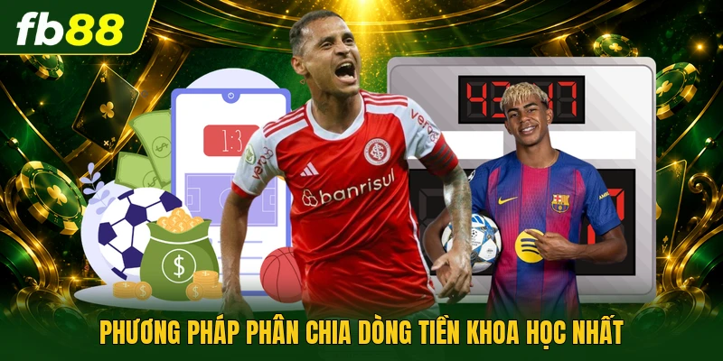 Phương pháp phân chia dòng tiền khoa học nhất