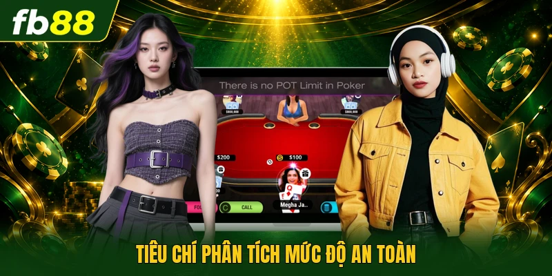 Tiêu chí phân tích mức độ an toàn