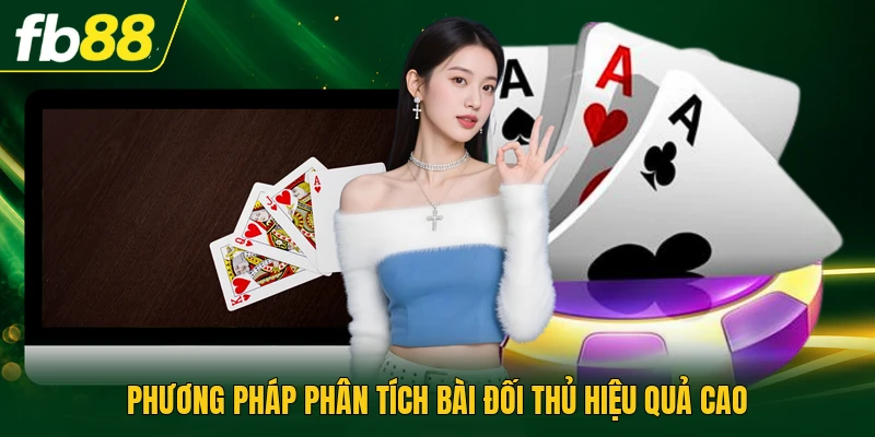 Phương pháp phân tích bài đối thủ hiệu quả cao
